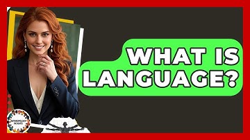What Is Language? - Anthropology Insights