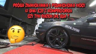 Szkoła Druciarstwa Próba Zhamowania i Podniesienia Mocy BMW E39 Z Kompresorem cz.2 Wazzup :)