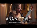 Ana vidovic  classical guitar concert  concierto de aranjuez capriccio diabolico  siccas guitars