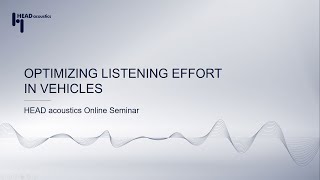 Optimizing Listening Effort in Vehicles | Application Online Seminar screenshot 2