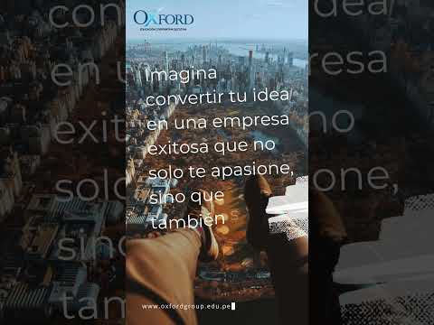 Cómo aterrizar una idea de negocio para emprendedores Oxford Group #emprendimiento