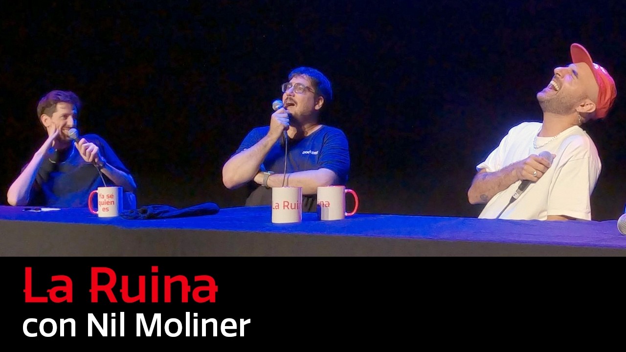 316. La Ruina (con Nil Moliner)