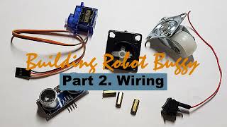 Building Robot Buggy - Part 2. Wiring