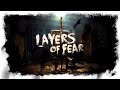 УЖАС В ЛИЦАХ КАРТИН► LAYERS OF FEAR (2023)  [18+]