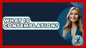 What Is Contemplation? - Philosophy Beyond