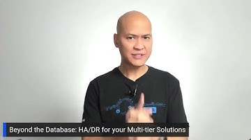 Beyond the Database: HA/DR for your Multi-tier Solutions