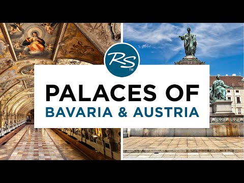 Palaces of Bavaria and Austria - Rick Steves’ Europe Travel Guide
