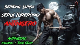 BERTONG LAPIDA SEPULTURERONG ANTINGERO | Kwentong Aswang | True Horror Story | Tagalog Horror Story