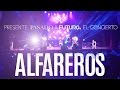 Alfareros -Presente Pasado y Futuro , El Concierto.