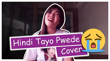 Hindi Tayo Pwede Cover - (c) THE JUANS