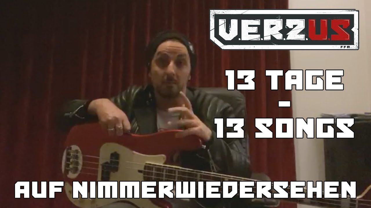 V E R S U S 13 Tage 13 Songs I 08 Auf Nimmerwiedersehen Youtube