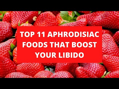 Top 10 Aphrodisiac Foods that Boost Your Libido