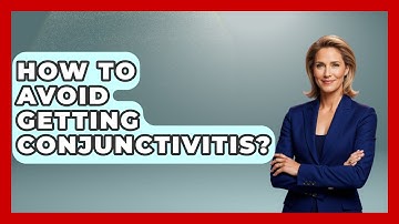How To Avoid Getting Conjunctivitis? - Optometry Knowledge Base