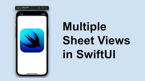 How to create multiple sheets in your SwiftUI app - IOS