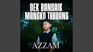 Dek Bansaik Mangko Tabuang