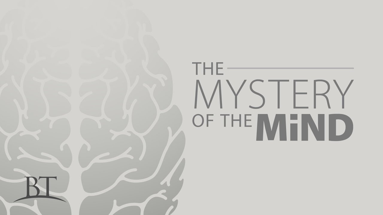 Beyond Today - The Mystery of the Mind - YouTube