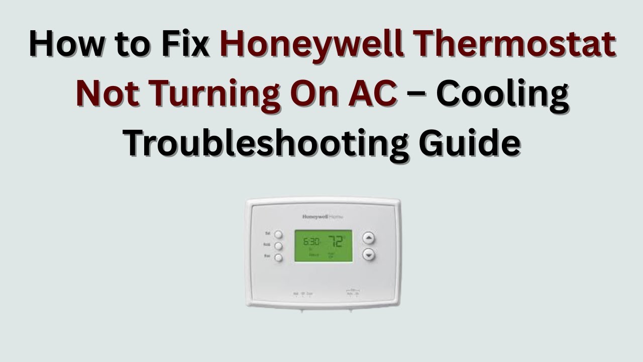 Как исправить ошибку, из-за которой термостат Honeywell не включает кондиционер — Руководство по ...