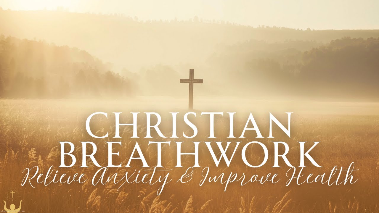 Box Breathing, Deep Belly Breathing, & The Breath of Surrender | Christian Breathwork Meditation