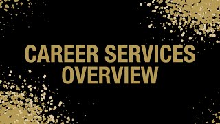 Career Services Overview