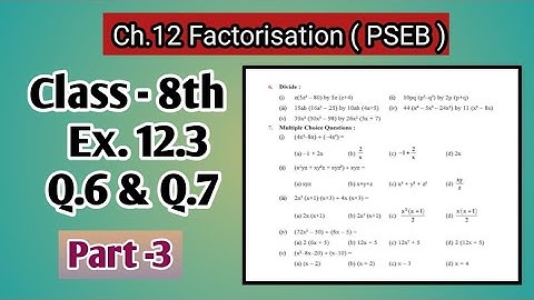 Q.6 and Q.7 | Class 8th | Ex.12.3 | Ch-12| Factorisation  | Math | PSEB | New Book| Part - 3 |