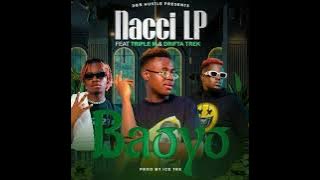 NACCI - IP ft DRIFTA TREK x TRIPLE M-BAOYO  MUSIC
