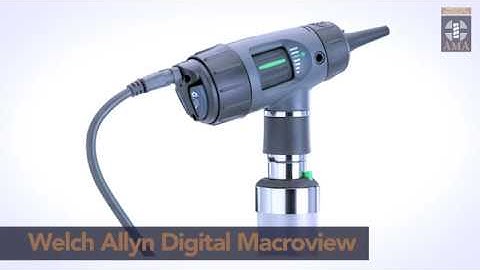 Welch Allyn Digital Macroview Product Overview