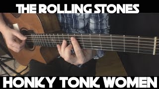 Kelly Valleau - Honky Tonk Women (The Rolling Stones) - Fingerstyle Guitar chords