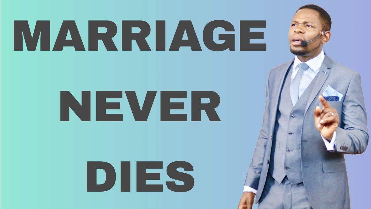 MARRIAGE NEVER DIES YouTube