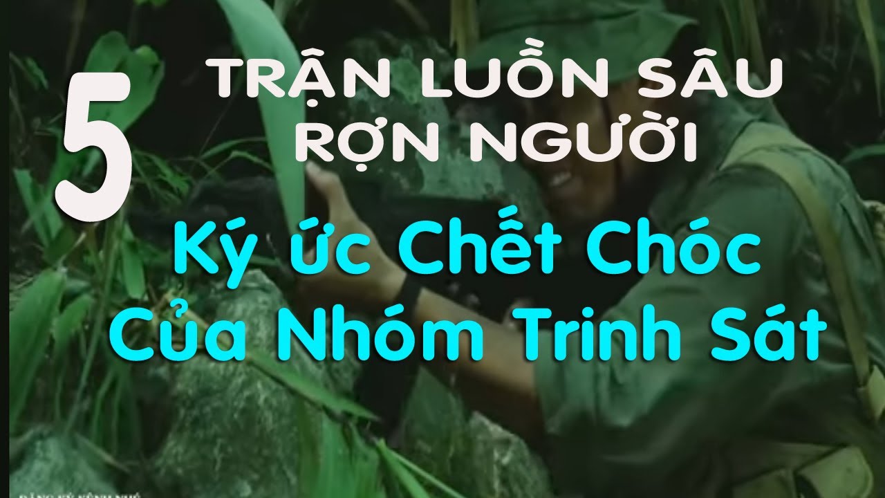 5) Trận Luồn Sâu Rợn Người Ở Kampong Takeo -  Ký Ức Chết Chóc Của Nhóm Lính Trinh Sát chiến trường K