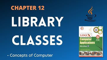 Library classes in Java Class 10th ICSE || Wrapper Classes || Concept of Computer.
