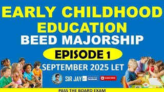 SEPTEMBER 2025 LET REVIEW: EARLY CHILDHOOD EDUCATION QUESTIONS - BEEd MAJORSHIP - PART 1