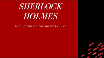 Chapter 9 Part 1 of The Hound of the Baskervilles (Sherlock Holmes)