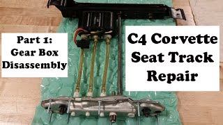 C4 Corvette Power Seat Track Repair    PART 1: Disassembly