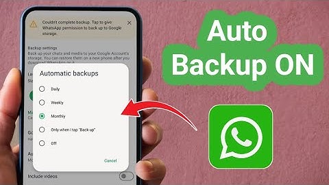 How to Turn On WhatsApp Automatic Backup 
