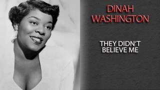 DINAH WASHINGTON - THEY DIDN&#39;T BELIEVE ME