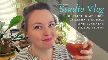 Outlining My First SkillShare Course and Planning My TikTok Videos