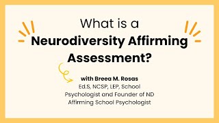 What is a Neurodiversity Affirming Assessment?