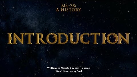 KOTOR M4-78 A History: Introduction