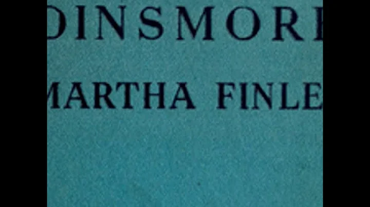 Elsie Dinsmore by Martha FINLEY read by Various | ...