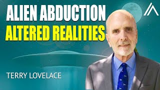 Alien Abduction, Screen Memory & Altered Realities | Terry Lovelace