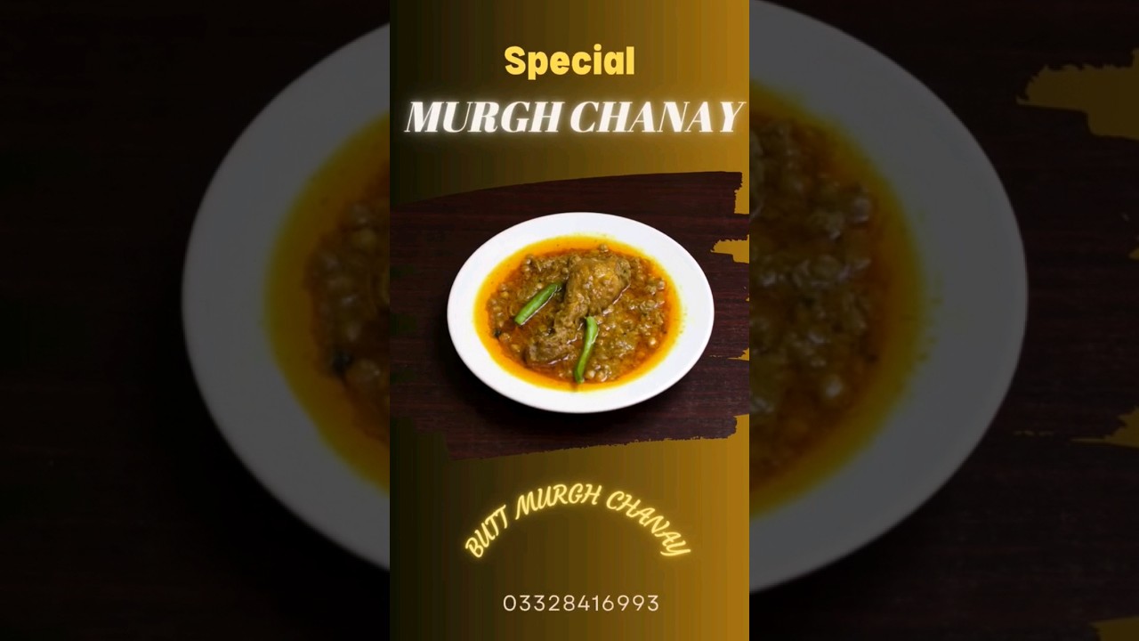 Buttmurghchanay and Bong paye.