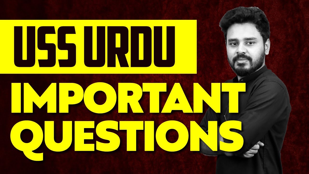 USS URDU - IMPORTANT QUESTIONS | XYLEM Class 7