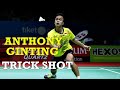 ANTHONY SINISUKA GINTING | TRICK SHOT