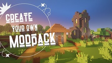 How to create your own Modpack for Minecraft
