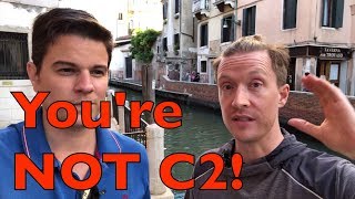 Why claiming to have a C2 is often not realistic! (with Olly Richards in Venice)