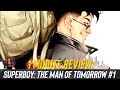 Superboy: The Man Of Tomorrow #1 Comic Review | 1 Minute Review