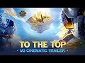 To the top  m3 cinematic trailer  music  mobile legends bang bang