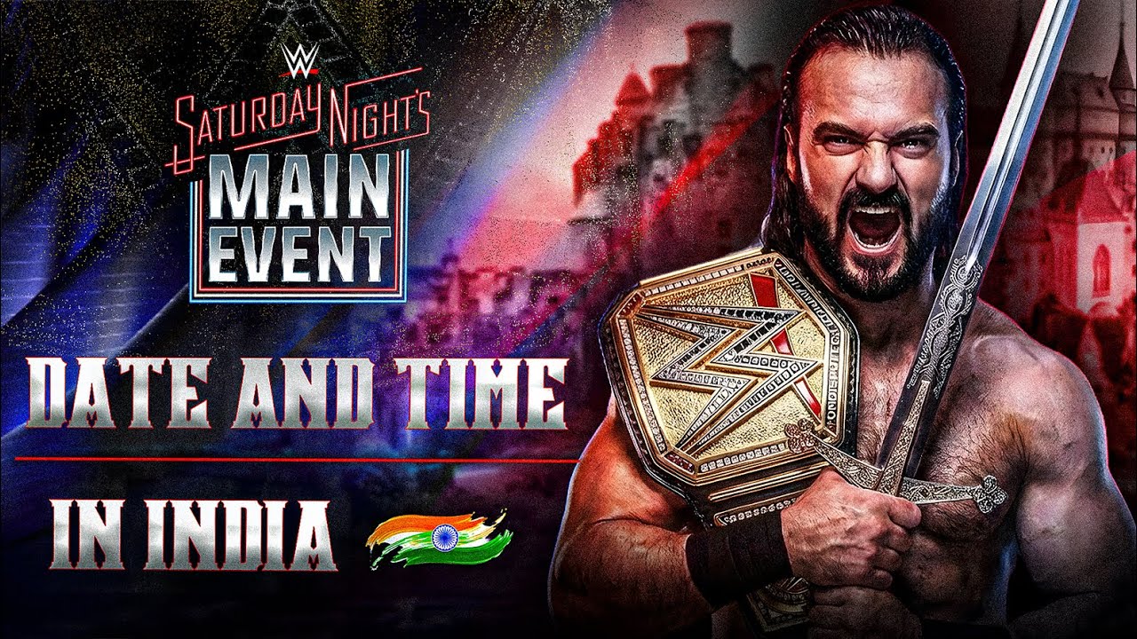 WWE Saturday Night's Main Event 43 Date And Time in India | Full Details 🔥