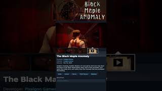 The Black Maple Anomaly New or Trending Game