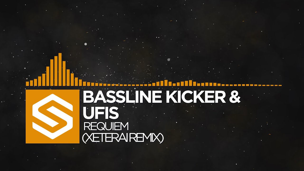 [Future House] BasslineKicker & Ufis - Requiem (XETERAI Remix) -  ᠌